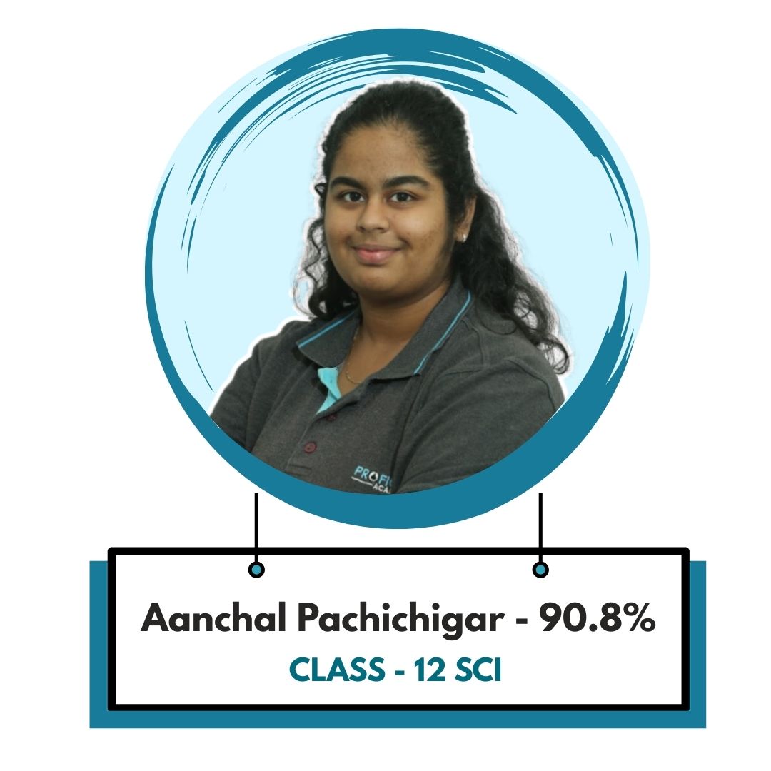 science coaching centre - Aanchal Pachichigar from Class 12th SCI scores 90.*% after training at Profiquence Academy.