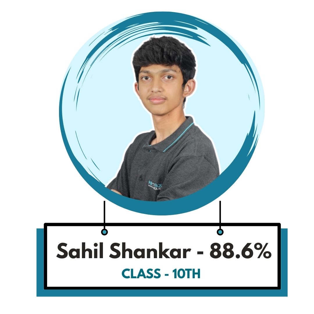 SSC coaching centre – Sahil Shankar from Class 10th scores 88.6% after training at Profiquence Academy.